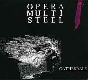 Opera Multi Steel - Cathédrale album cover