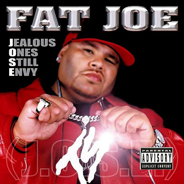 Fat Joe – Jealous Ones Still Envy (J.O.S.E.) (2001, Black Labels