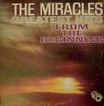 Greatest Hits From The Beginning / The Miracles