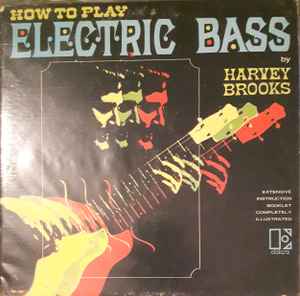 Harvey Brooks - How To Play Electric Bass album cover