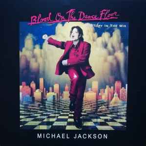 Michael Jackson - Blood On The Dance Floor / HIStory In The Mix album cover