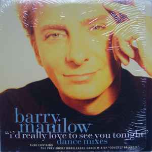 Barry Manilow - I'd Really Love To See You Tonight (Dance Mixes) Album-Cover