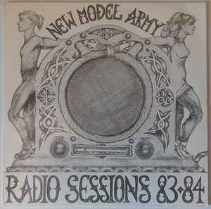 Radio Sessions 83-84 - New Model Army