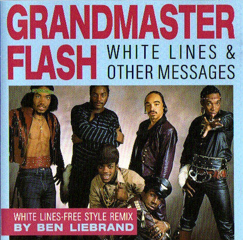 Grandmaster Flash Melle Mel and the Furious Five – White Lines