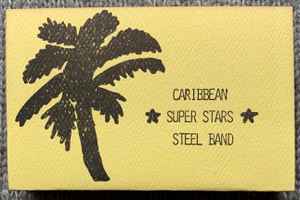 Caribbean Super Stars Steel Band - Caribbean Super Stars Steel Band album cover
