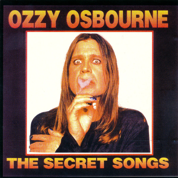 Ozzy Osbourne – The Secret Songs (1996, CD) - Discogs