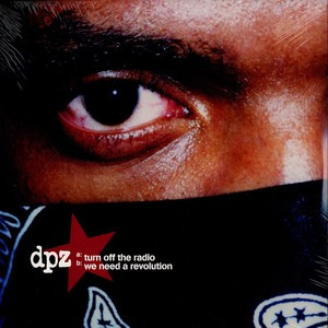 DPZ Dead Prez LP Vinyl Rap Single Turn Off The Radio & Wee Need Revolution A