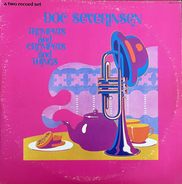 Doc Severinsen – Trumpets And Crumpets And Things (1973, Vinyl