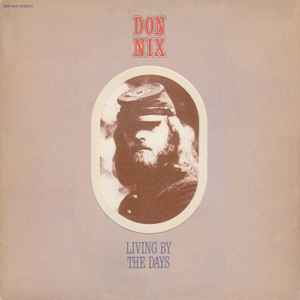 Don Nix - Living By The Days