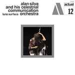 Alan Silva And His Celestrial Communication Orchestra – Luna