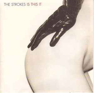 The Strokes – Is This It (2011, Vinyl) - Discogs