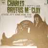 Charles Brutus McClay - I Don't Care