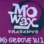 Cover of Mo' Wax Record Presents: Mo' Groove Vol.1, 1993-07-21, CD