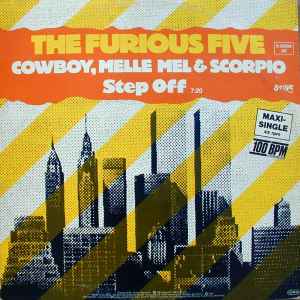 The Furious Five Featuring Cowboy, Melle Mel & Scorpio – Step Off