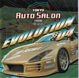 Various - Tokyo Auto Salon 2008 Presents Evolution #04: CD, Comp 