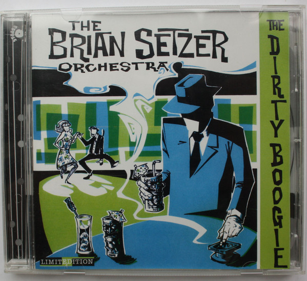 The Brian Setzer Orchestra – The Dirty Boogie (CD) - Discogs