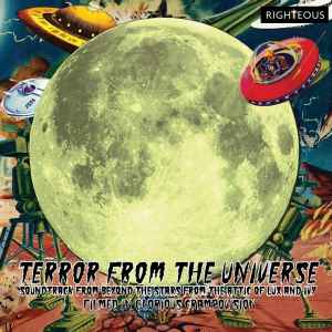 Terror From The Universe - Soundtrack From Beyond The Stars From Attic Of Lux And Ivy Filmed In Glorious Crampovision - Various