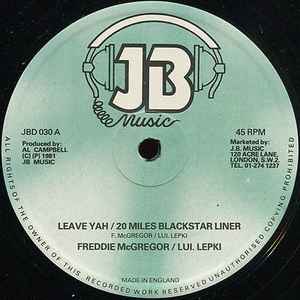 Freddie McGregor - Leave Yah / 20 Miles Blackstar Liner / Step It Up album cover