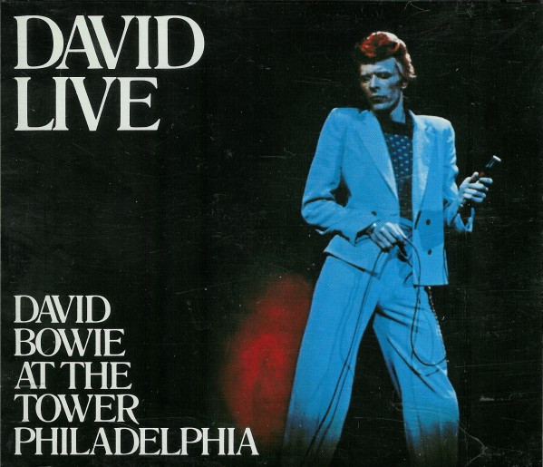 David Bowie – David Live (David Bowie At The Tower Philadelphia