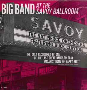 The Nat Pierce Orchestra Featuring Buck Clayton – Big Band At The 