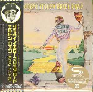 Elton John – Goodbye Yellow Brick Road (2019, SHM-CD, Paper Sleeve 