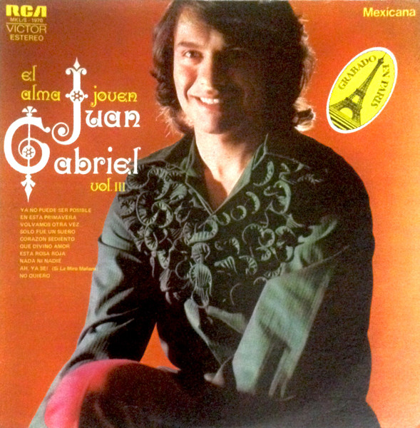 Juan Gabriel – El Alma Joven Vol. III (1973, Vinyl) - Discogs