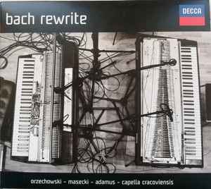 Johann Sebastian Bach - Bach Rewrite
