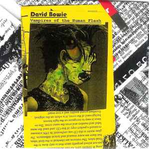 David Bowie – Vampires Of The Human Flesh (CDr) - Discogs