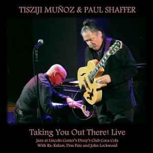 Tisziji Muñoz - Taking You Out There! Live album cover