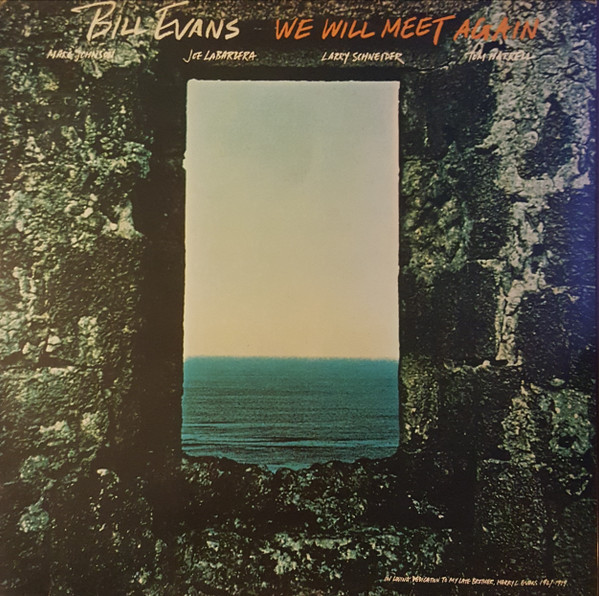 Bill Evans – We Will Meet Again (1980, Vinyl) - Discogs