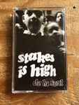 Cover of Stakes Is High, 1996-01-12, Cassette