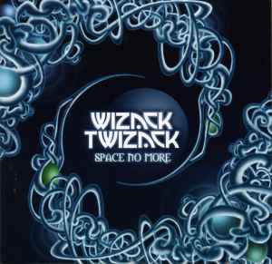Wizack Twizack - Space No More album cover