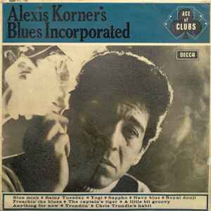 Blues Incorporated - Alexis Korner's Blues Incorporated