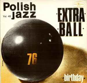 Extra Ball - Birthday album cover