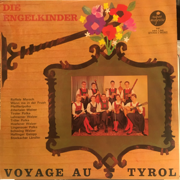 last ned album Die Engelkinder - Voyage Au Tyrol