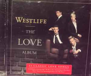 Westlife – The Love Album (2006, EDC Blackburn Ltd, CD) - Discogs