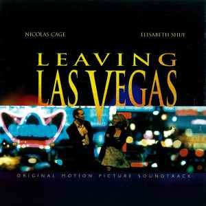 Mike Figgis - Leaving Las Vegas - Original Motion Picture Soundtrack album cover