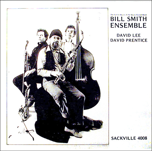 baixar álbum Bill Smith Ensemble, David Lee, David Prentice - The Subtle Deceit Of The Quick Gloved Hand