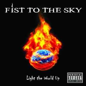 Fist To The Sky - Light The World Up album cover