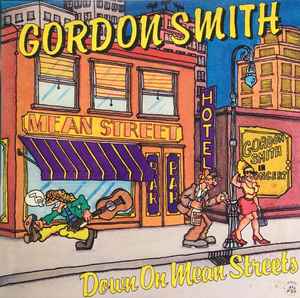 Gordon Smith (3) - Down On Mean Streets