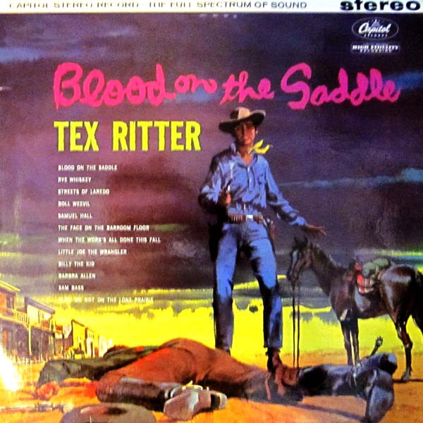 Tex Ritter - Blood On The Saddle | Releases | Discogs