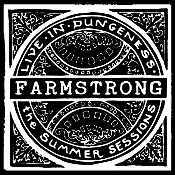 baixar álbum FarmStrong - Live In Dungeness The Summer Sessions