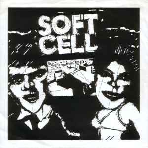 Soft Cell – Mutant Moments E.P. (1982, Vinyl) - Discogs