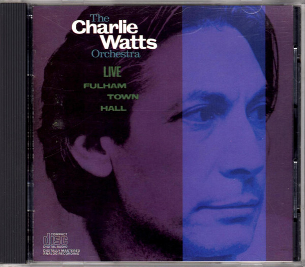 The Charlie Watts Orchestra – Live At Fulham Town Hall (1986 