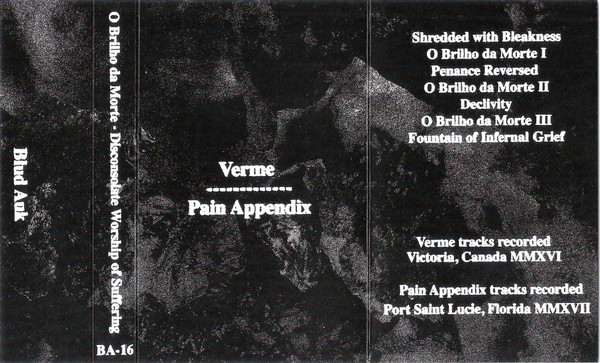 télécharger l'album Verme Pain Appendix - O Brilho Da Morte Disconsolate Worship Of Suffering