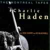 Charlie Haden With Don Cherry And Ed Blackwell - The Montreal Tapes