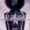 Deep Elementz* - Creeping Core EP