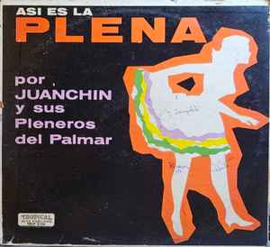 Juanchín Y Sus Pleneros Del Palmar - Asi Es La Plena album cover