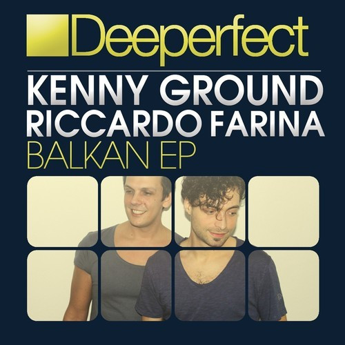 last ned album Kenny Ground, Riccardo Farina - Balkan EP