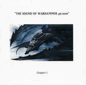 Various - The Sound Of Warhammer 40.000 Chapter I